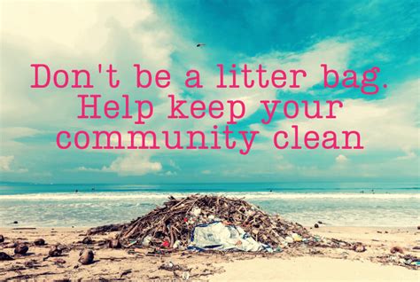 50+ Littering Quotes and Slogans to Save the World .